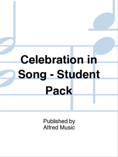 Celebration in Song - Student Pack