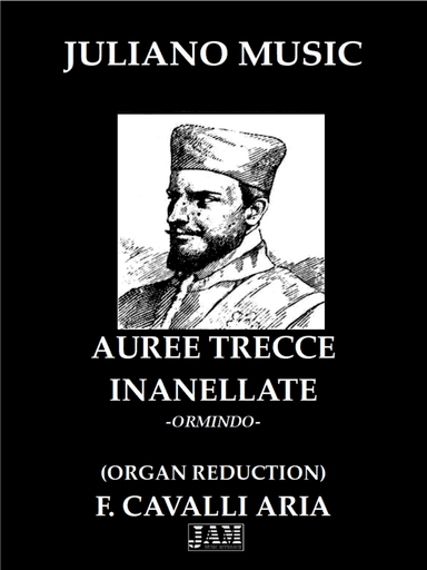 AUREE TRECCE INANELLATE FROM "ORMINDO" (ORGAN REDUCTION) - F. CAVALLI