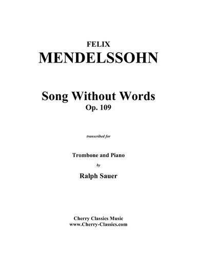 Song Without Words, Op. 109 for Trombone & Piano