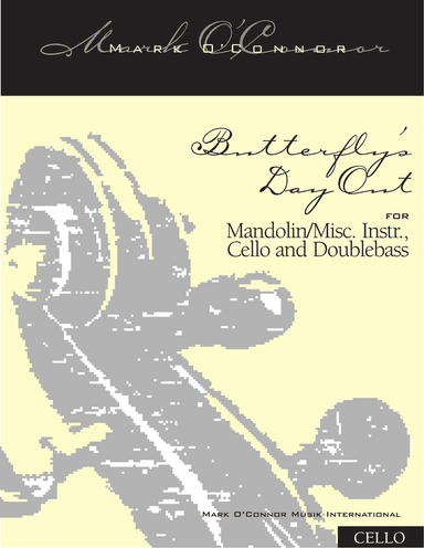 Butterfly's Day Out (cello part - mandolin/misc. instr., cel, bs)