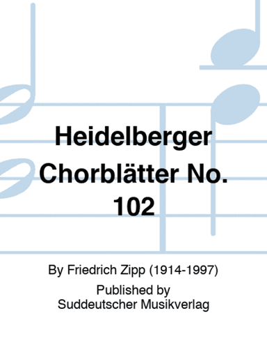 Heidelberger Chorblätter No. 102