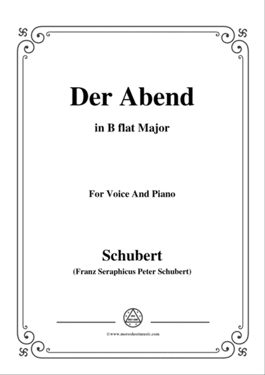 Schubert-Der Abend,in B flat Major,Op.118,No.2,for Voice and Piano