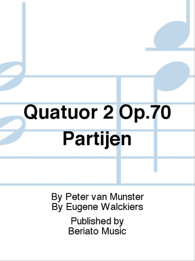 Quatuor 2 Op.70 Partijen
