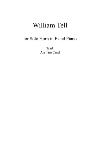 William Tell. For Solo Horn in F and Piano