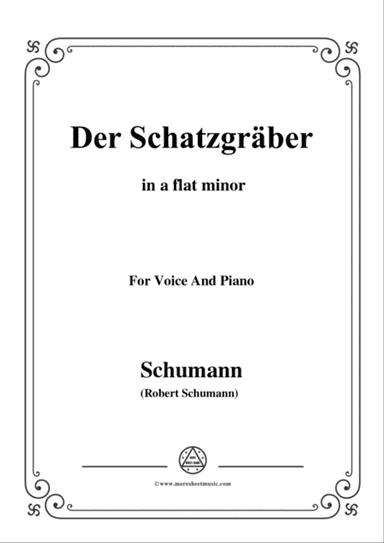 Schumann-Der Schatzgräber,in a flat minor,for Voice and Piano