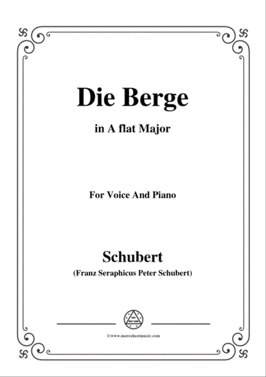 Schubert-Die Berge,Op.57 No.2,in A flat Major,for Voice&Piano