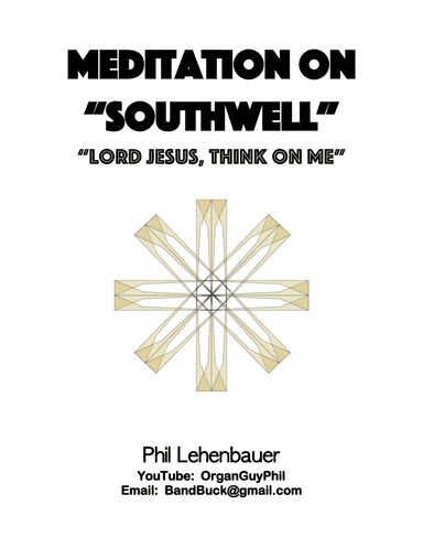 Meditation on "Southwell" organ work by Phil Lehenbauer