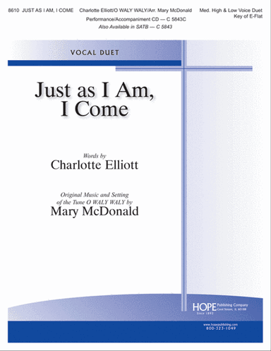 Just as I Am, I Come