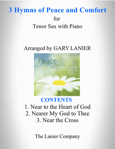 3 HYMNS OF PEACE AND COMFORT (for Tenor Sax with Piano - Instrument Part included)