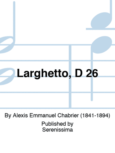 Larghetto, D 26