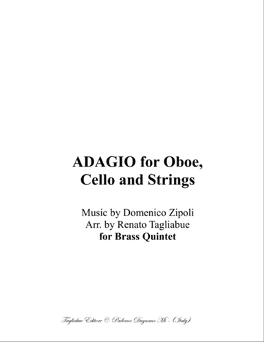 ADAGIO for Oboe, Cello and Strings - Arr. for Brass quintet