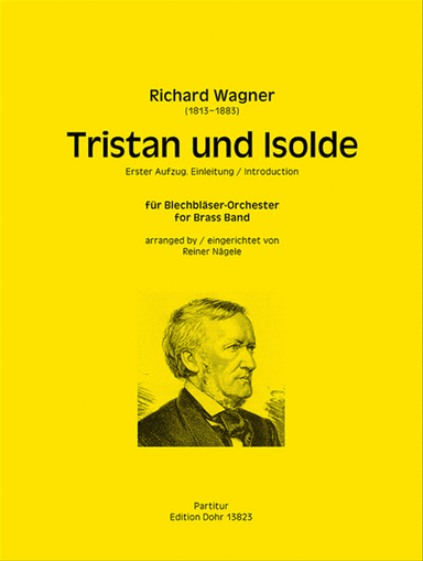 Einleitung zu "Tristan und Isolde" (für Brass Band (Blechbläser-Orchester))