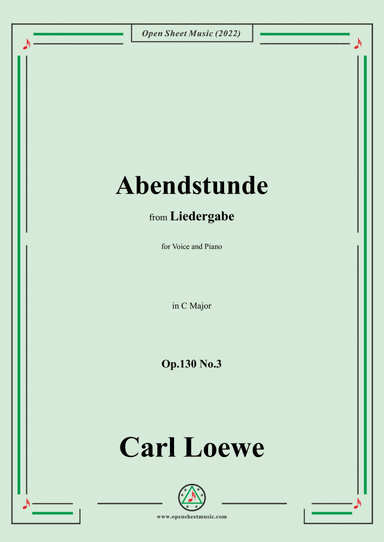 Loewe-Abendstunde,Op.130 No.3,in C Major