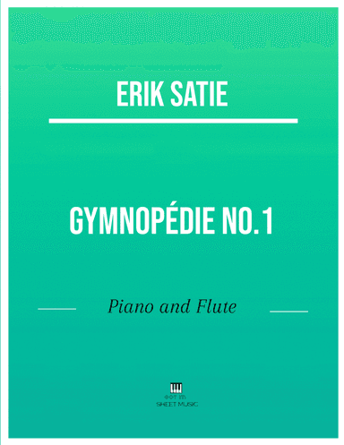 Erik Satie - Gymnopedie No 1 (Piano and Flute)