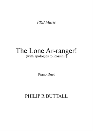 The Lone Ar-ranger! (Piano Duet - Four Hands)