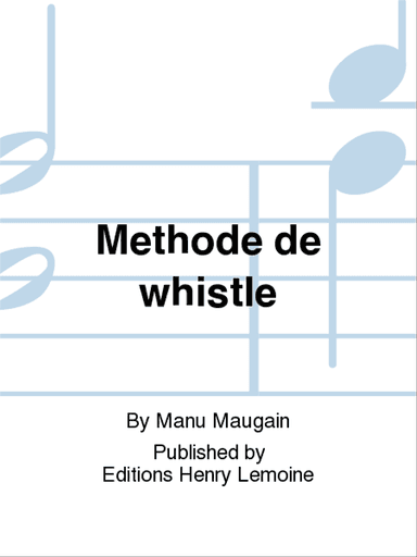 Methode de whistle
