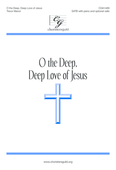 O the Deep, Deep Love of Jesus (SATB)