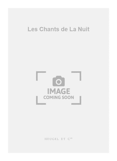 Les Chants de La Nuit