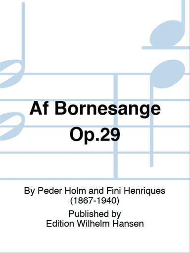 Af Bornesange Op.29