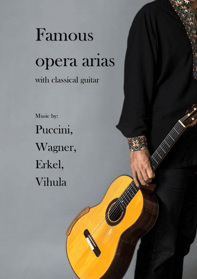 Famous opera arias with classical guitar