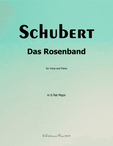 Das Rosenband, by Schubert, in G flat Major