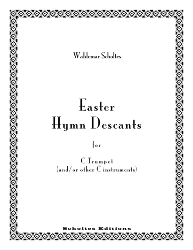 Easter Hymn Descants for C Trumpet