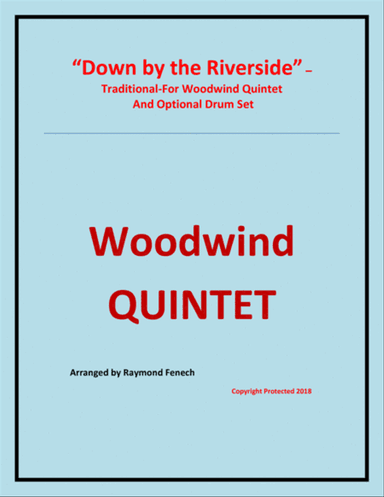 Down by the Riverside - Woodwind Quintet (Flute; B Clarinet; Bass Clarinet; Alto Sax; Baritone Sax a