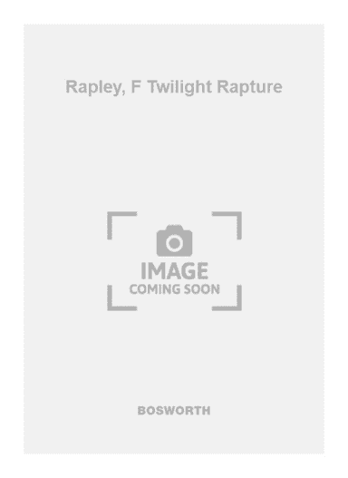 Rapley, F Twilight Rapture