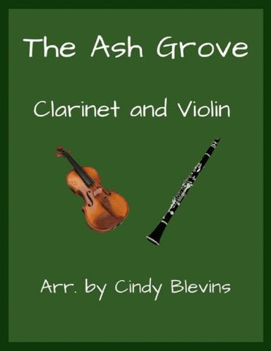 The Ash Grove, Clarinet and Violin