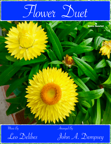 Flower Duet (Brass Quartet): Two Trumpets, Horn in F and Trombone