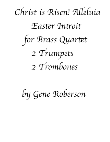 Christ is Risen, Alleluia! Brass Introit for Easter