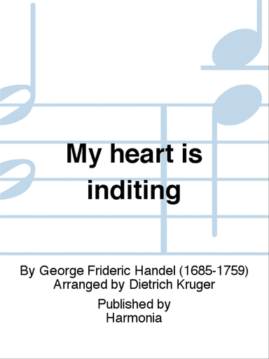 My heart is inditing