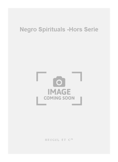 Negro Spirituals -Hors Serie