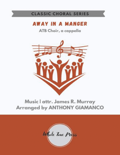 AWAY IN A MANGER (ATB, a cappella)