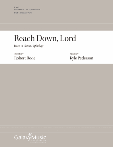 Reach Down, Lord: from A Vision Unfolding