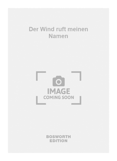 Der Wind ruft meinen Namen