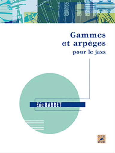 Gammes et arpeges pour le jazz