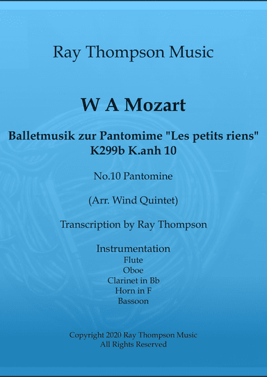 Mozart: Balletmusik zur Pantomime "Les petits riens" K299b K.anh 10 No.10 Pantomine - wind quintet