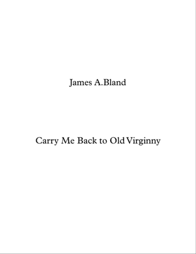 Carry Me Back to Old Virginny