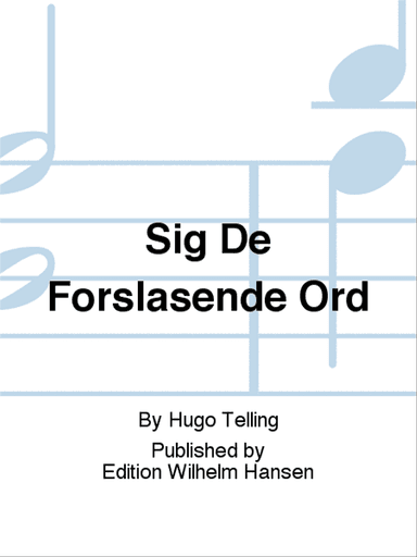 Sig De Forslãsende Ord