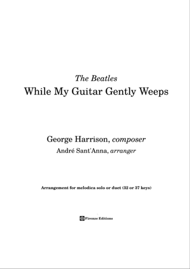While My Guitar Gently Weeps