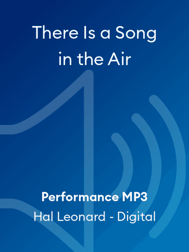 There Is a Song in the Air