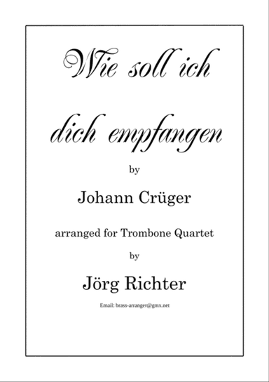 Wie soll ich dich empfangen für Posaunenquartett