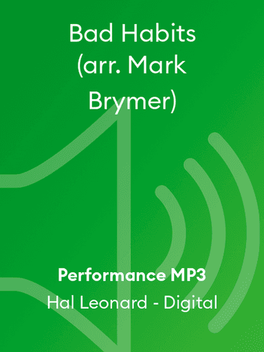 Bad Habits (arr. Mark Brymer)