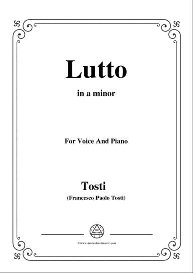 Tosti-Lutto in a minor,for Voice and Piano