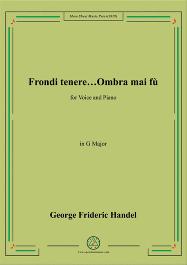 Handel-Frondi tenere...Ombra mai fù in G Major,for Voice and Piano