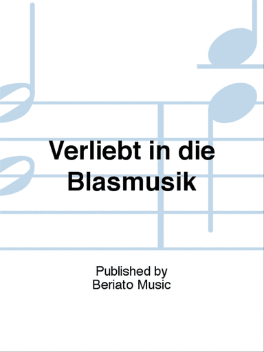 Verliebt in die Blasmusik