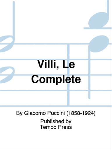 Villi, Le Complete