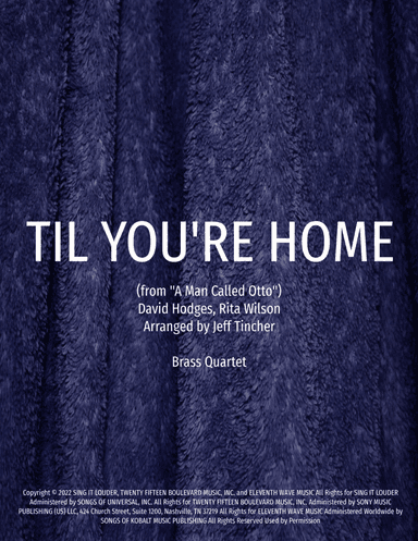 Til You're Home