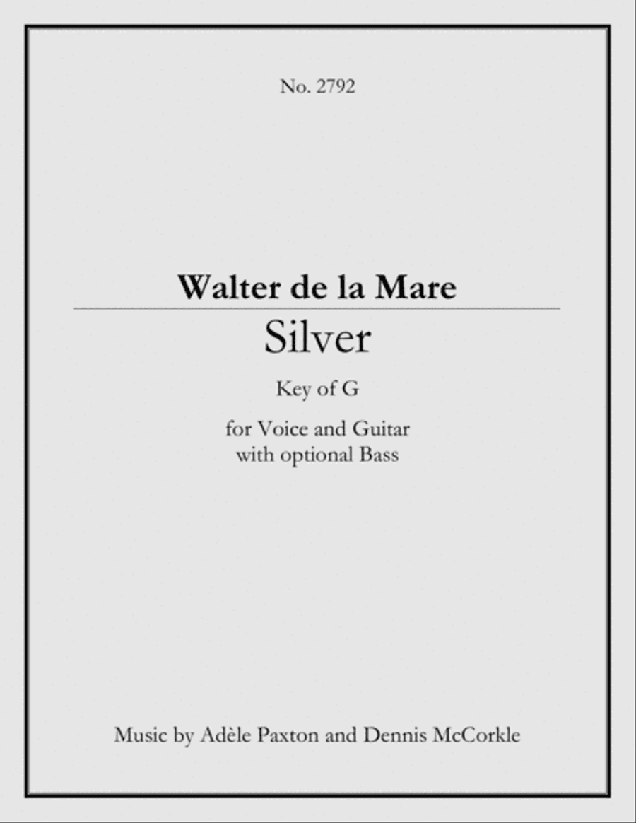 Silver - An Original Song Setting of Walter de la Mare's Poetry for VOICE and GUITAR: Key G